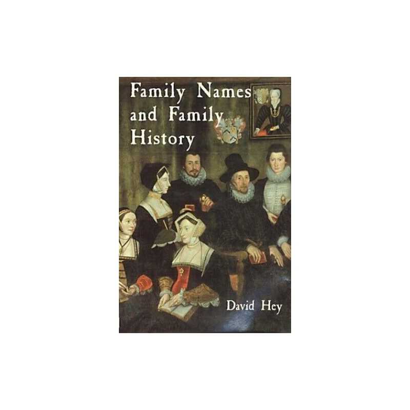 Family Names and Family History by Hey, David Hardback Book