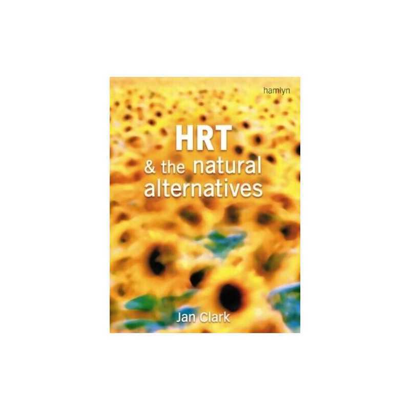 HRT and the Natural Alternatives by Jan Clark Paperback Book
