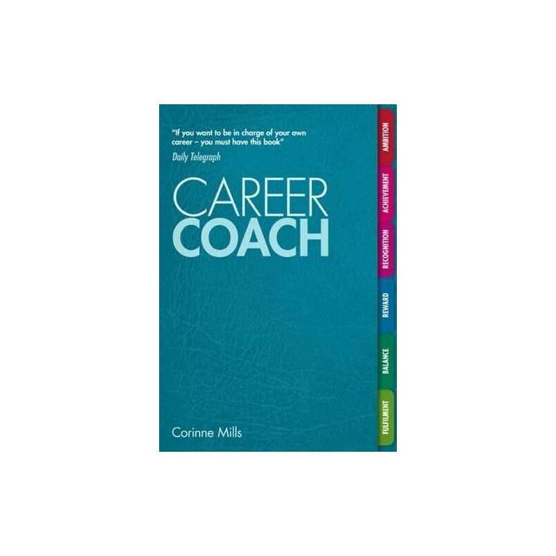 Career Coach: Your Personal Workbook for a Better Career by Mills, Corinne Book