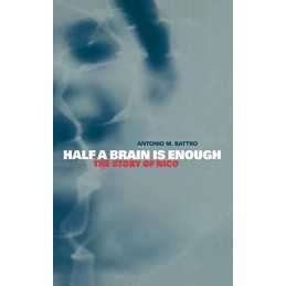 Half a Brain is Enough: The Story of Nico: 5 (... by Battro, Antonio M. Hardback