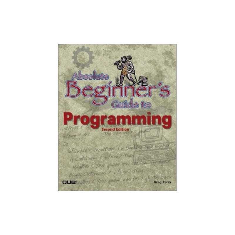 Absolute Beginners Guide to Programming by Perry, Greg Paperback Book