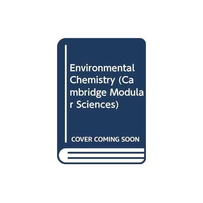 Environmental Chemistry (Cambridge Modular ... by University of Cambri Paperback