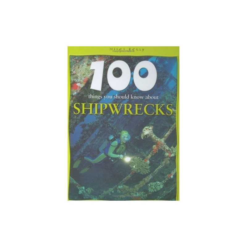 Shipwrecks (100 Things You Should Know About...) by MacDonald, Fiona Hardback