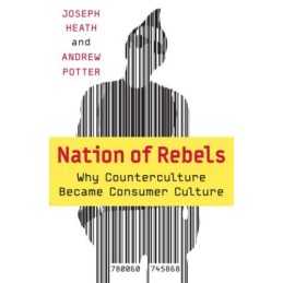 Nation of Rebels: Why Counterculture..., Potter, Andrew