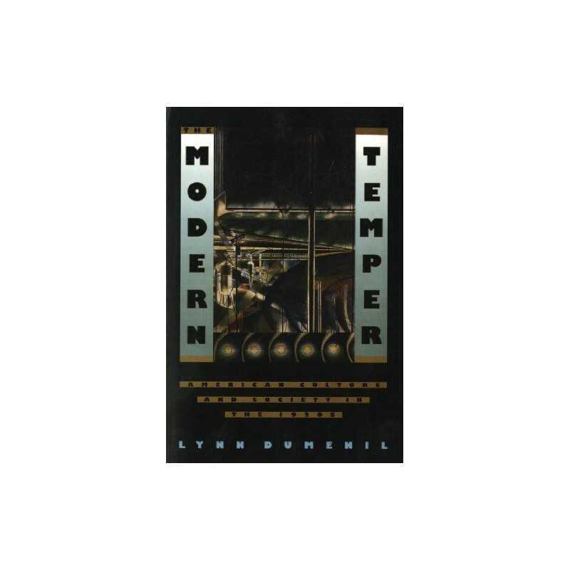 Modern Temper: American Culture and Society in the 1920s by Dumenil, Lynn Book