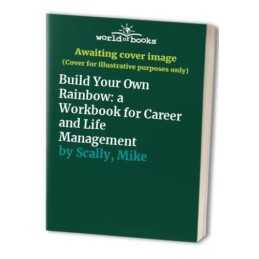 Build Your Own Rainbow: a Workbook for Career and L... by Scally, Mike Paperback