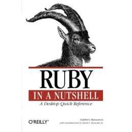 Ruby in a Nutshell: A Desktop Quick Reference... by Yukihiro Matsumoto Paperback