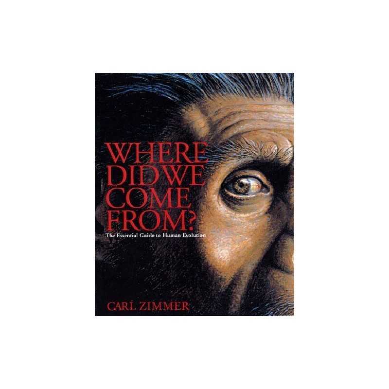 Where Did We Come From?: An Intimate G..., Zimmer, Carl