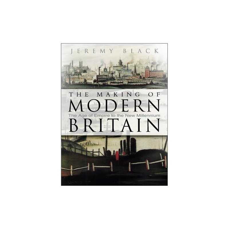 The Making of Modern Britain: The Age of Empi..., Black