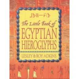 The Little Book of Egyptian Hieroglyphs by Adkins, Roy A. Paperback Book The