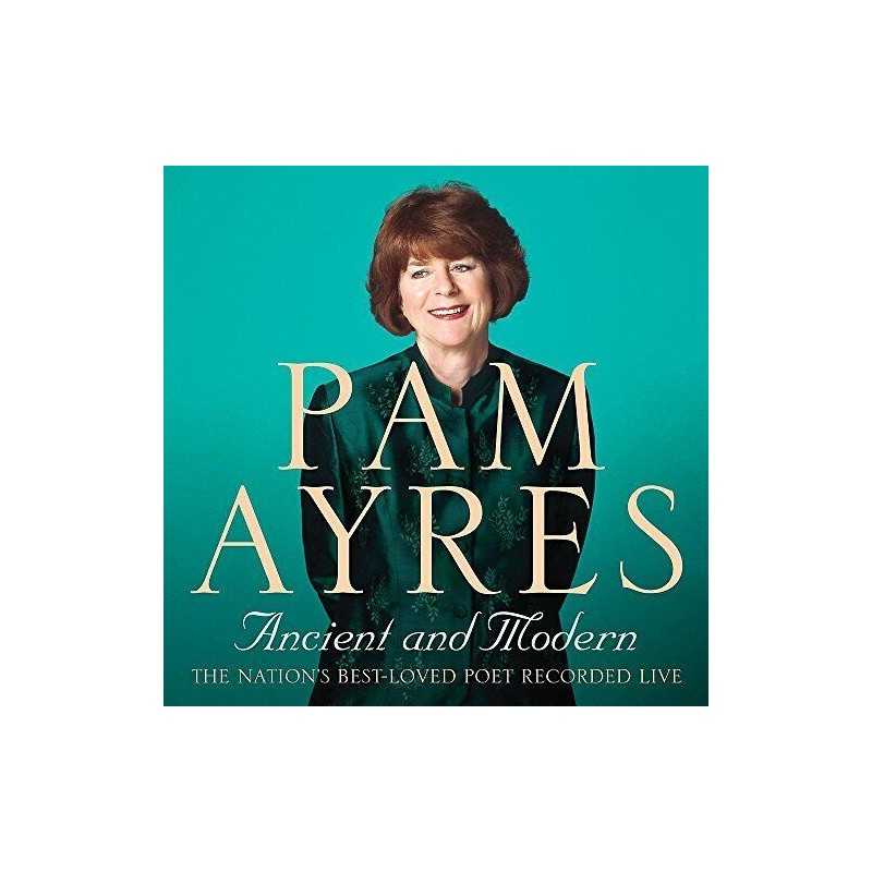 Pam Ayres - Ancient and Modern by Ayres, Pam CD-Audio Book
