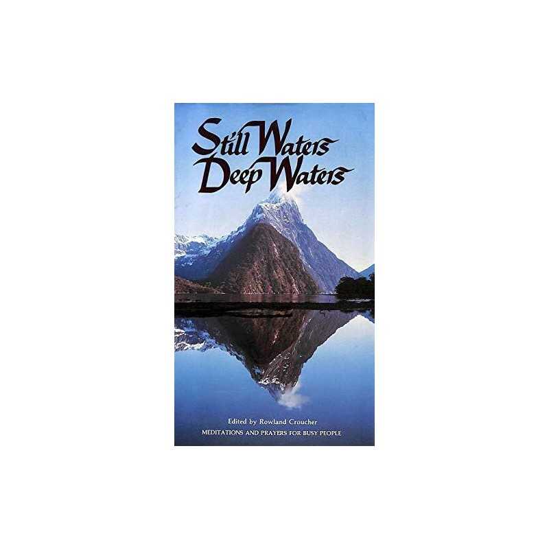 Still Waters, Deep Waters: Meditations and Pra... by Croucher, Rowland Paperback