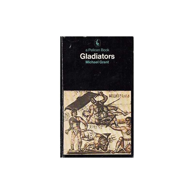 The Gladiators by Grant, Michael Paperback Book