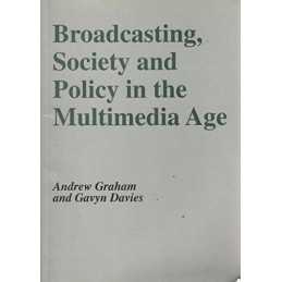 Broadcasting, Society and Policy in the Multimedia ... by Davis, Gavyn Paperback