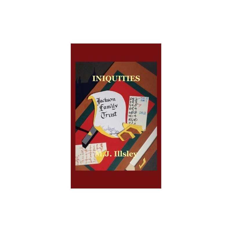 Iniquities, Illsley, M J