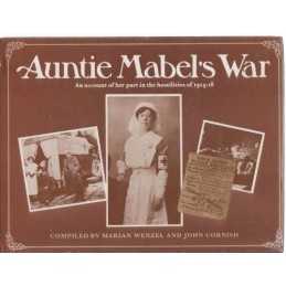 Auntie Mabels War: An Account of Her Part in the Hostilities of 191... Hardback