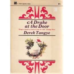 A Drake at the Door, Tangye, Derek