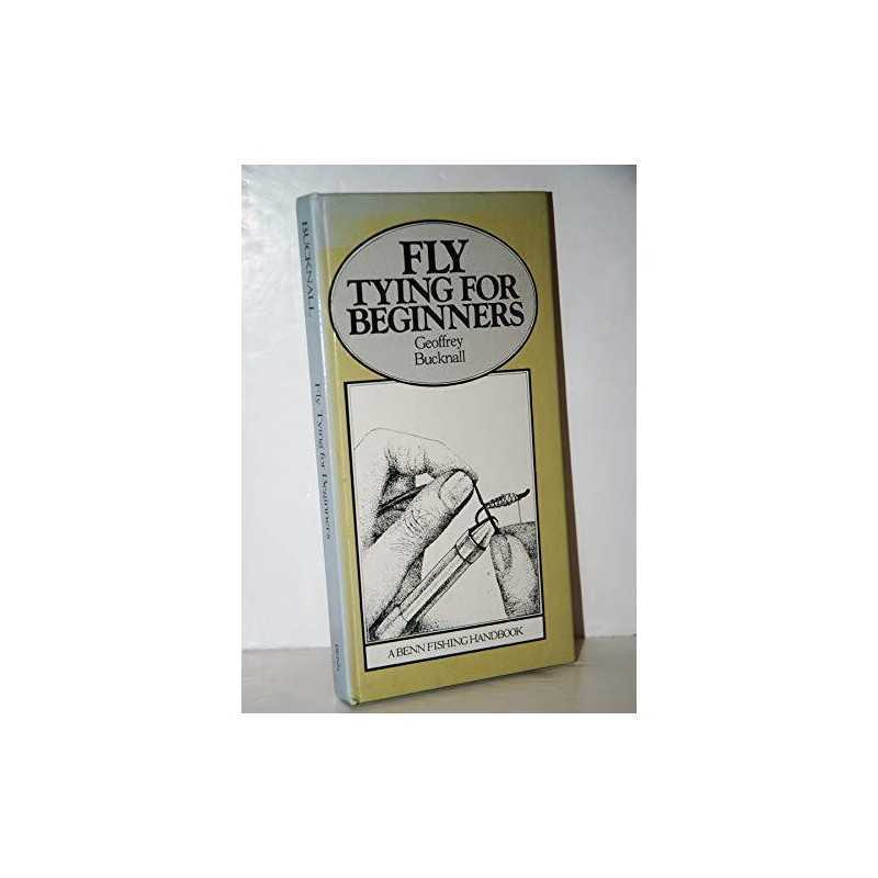 Fly Tying for Beginners, Bucknall, Geoffrey