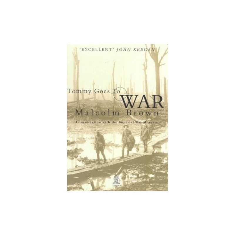 Tommy Goes to War (Battles & Campaigns) by Malcolm Brown Paperback Book The