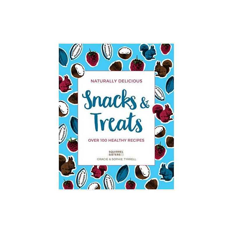 Naturally Delicious Snacks & Treats..., Tyrrell, Gracie