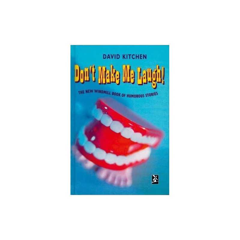 Dont Make Me Laugh (New Windmills Collections KS3) by Kitchen, David Hardback