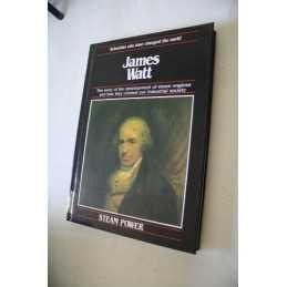 James Watt: The Development of Steam Engines and Ho... by Sproule, Anna Hardback