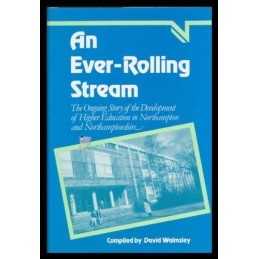 An Ever-rolling Stream: Ongoing Story of the Deve... by Walmsley, David Hardback