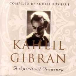 Kahlil Gibran: A Spiritual Treasury by Gibran, Kahlil Paperback Book