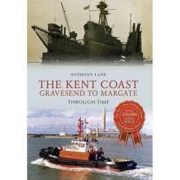 The Kent Coast Gravesend to Margate T..., Lane, Anthony