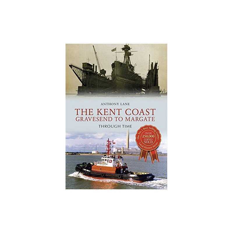 The Kent Coast Gravesend to Margate T..., Lane, Anthony
