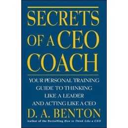 Secrets of a CEO Coach: Your Personal Training Gui... by Benton, D. A. Paperback