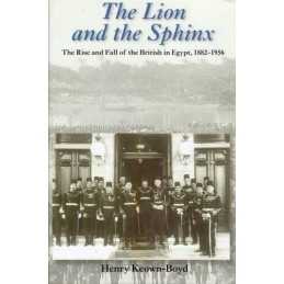 The Lion and the Sphinx: The Rise a..., Keown-Boyd, Hen