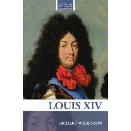 Louis XIV (Routledge Historical Biographies) by Wilkinson, Richard Paperback The