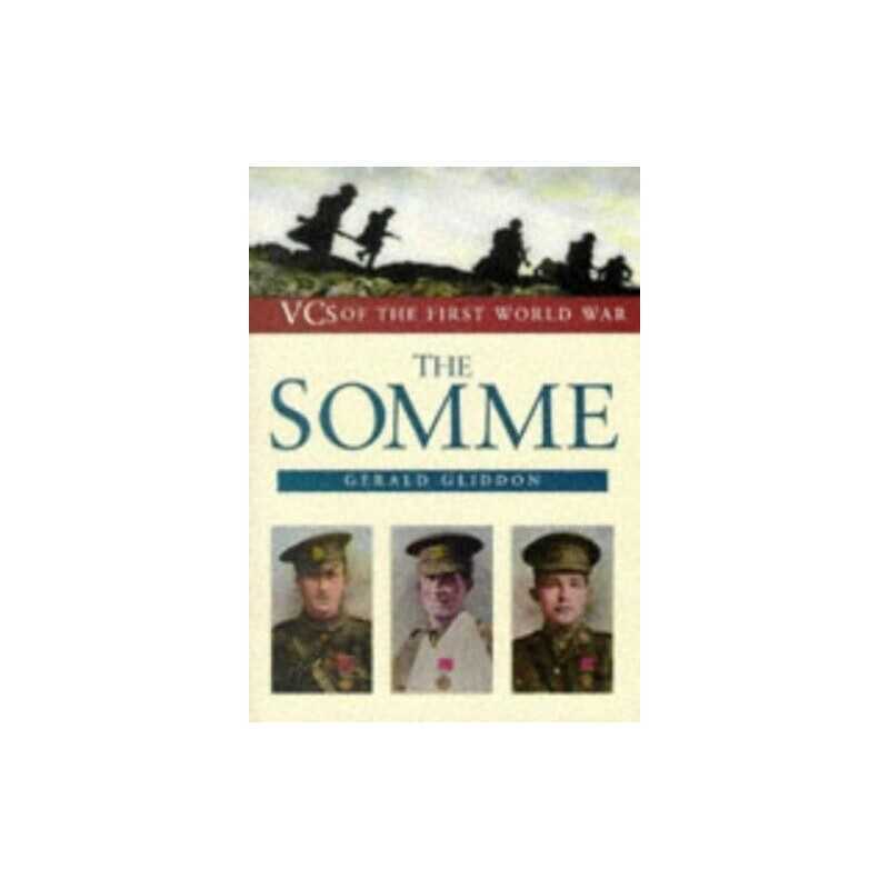 The Somme (VCs of the First World War), Gliddon, Gerald