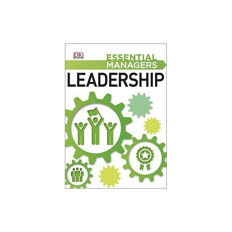 Leadership (Essential Managers) by DK Book