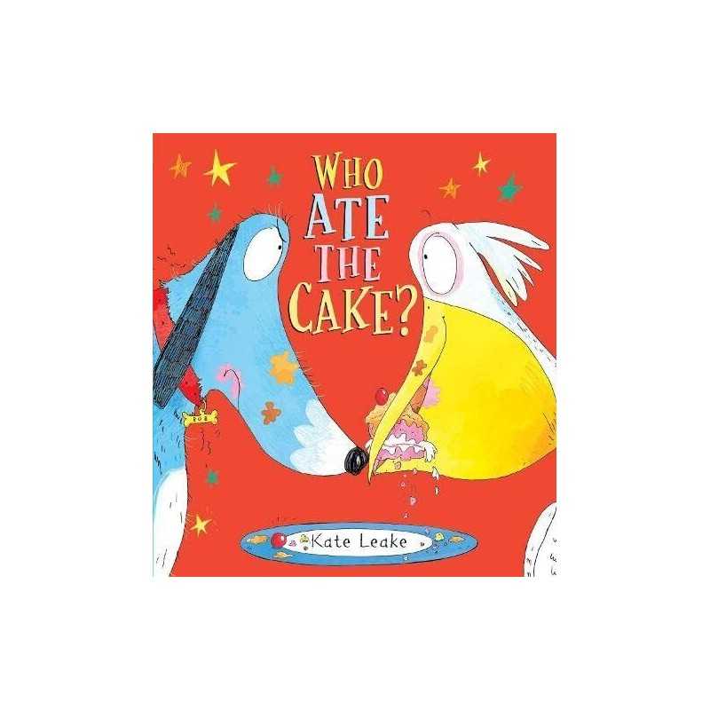 Who Ate the Cake? by Leake, Kate Book
