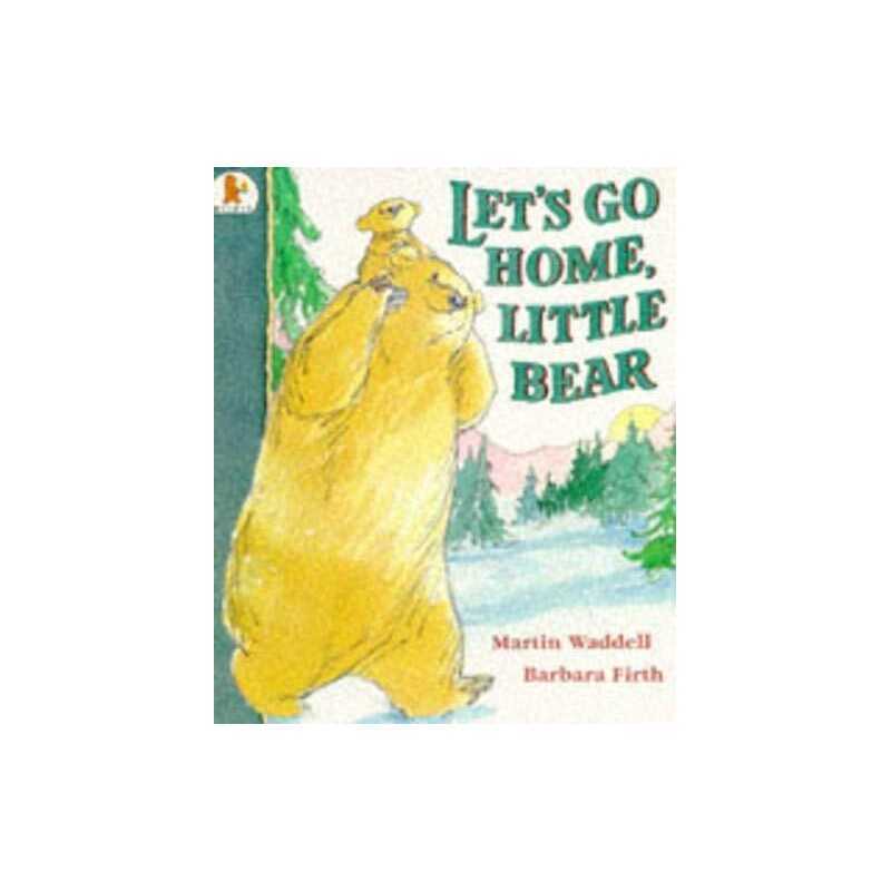 Lets Go Home, Little Bear (Cant You Sleep, Lit... by Waddell, Martin Paperback