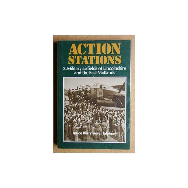 Action Stations - 2. Military Airfields of L... by Halpenny, Bruce Barr Hardback