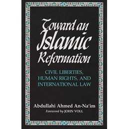 Toward An Islamic Reformation: Civil Libert... by Abdullahi Ahmed An-N Paperback