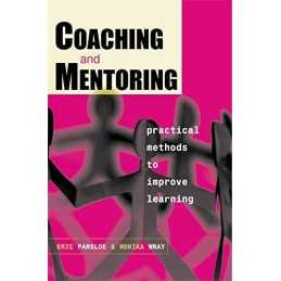 Coaching and Mentoring: Practical Methods to Impro... by Parsloe, Eric Paperback
