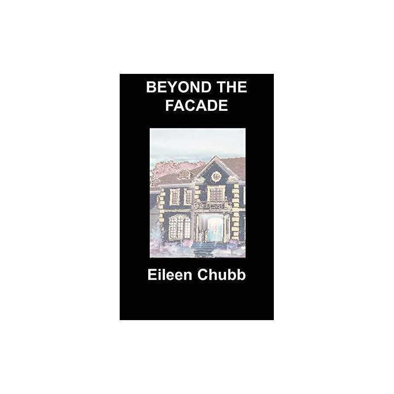 Beyond the Facade by Chubb, Eileen Paperback Book