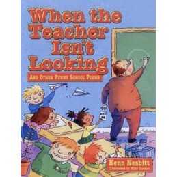 When Teacher Isnt Looking: And Other Funny School... by Nesbitt, Kenn Paperback
