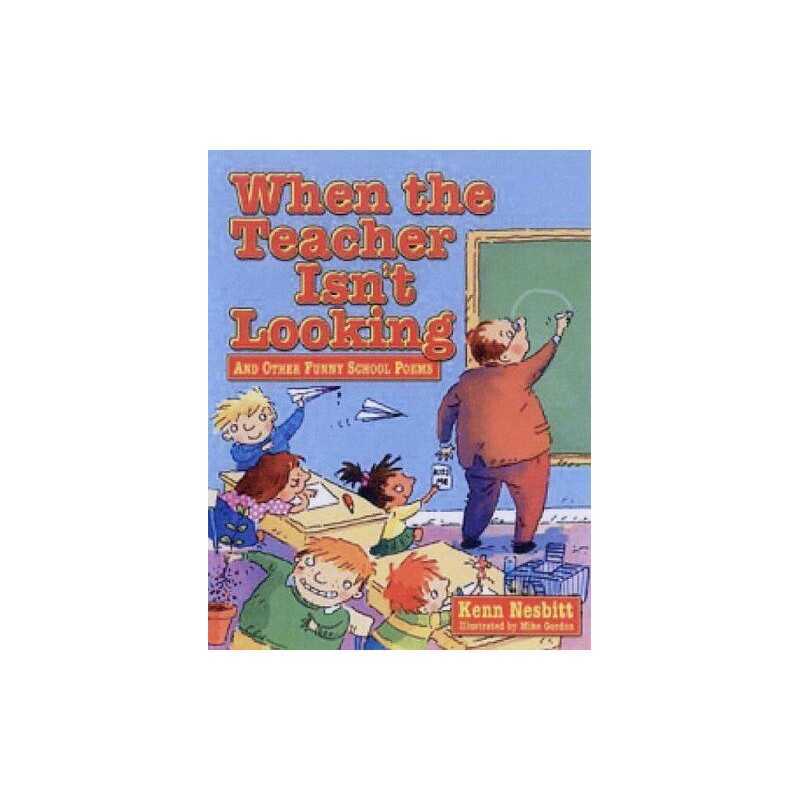 When Teacher Isnt Looking: And Other Funny School... by Nesbitt, Kenn Paperback