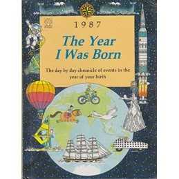 Year I Was Born: 1987 Hardback Book