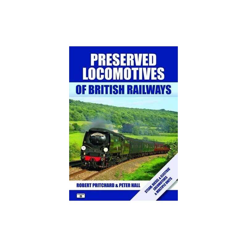 Preserved Locomotives of British Railways by Hall, Peter Book  Fast