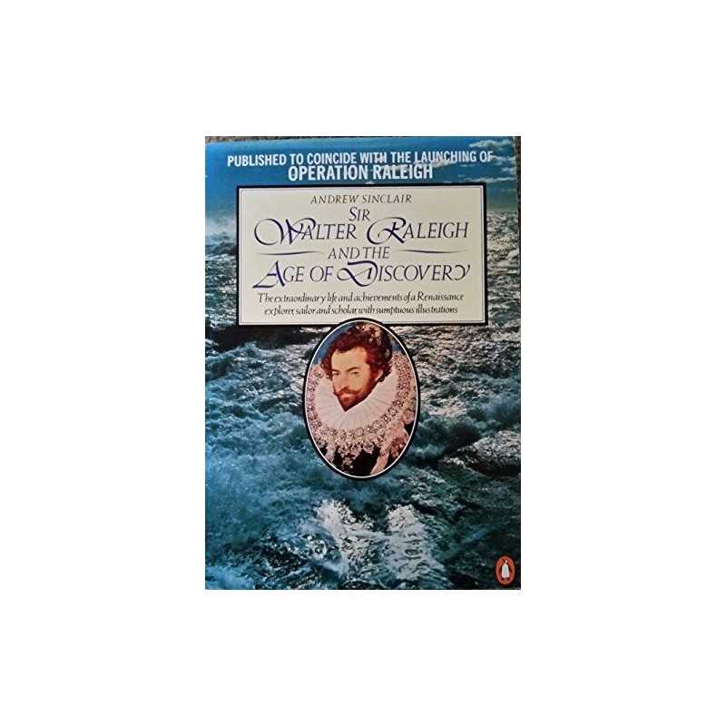 Sir Walter Raleigh And the Age of Discovery by Sinclair, Andrew Paperback Book