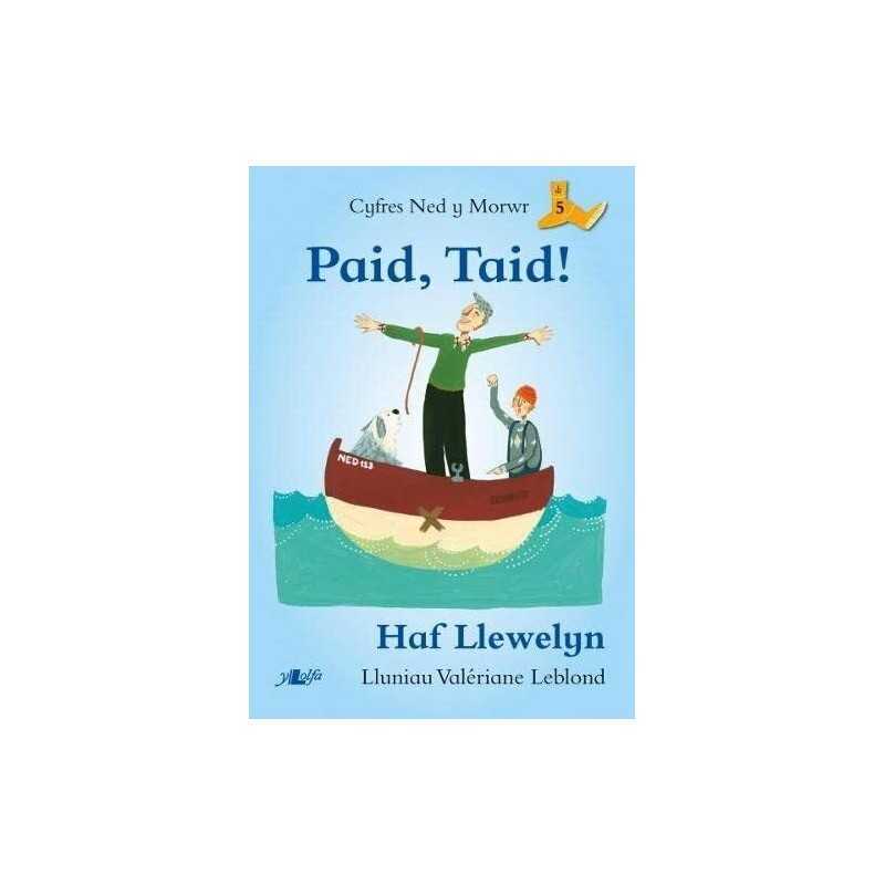 Paid, Taid! (Cyfres Ned y Morwr) by Haf Llewelyn Book