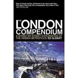 The London Compendium: A street-by-street exploratio... by Glinert, Ed Paperback