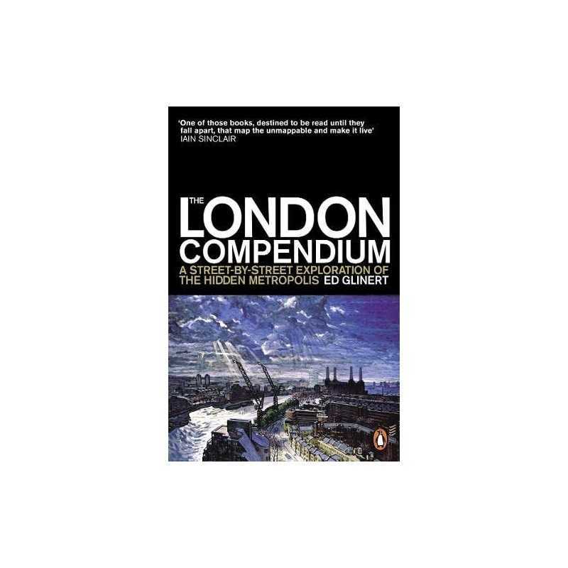 The London Compendium: A street-by-street exploratio... by Glinert, Ed Paperback
