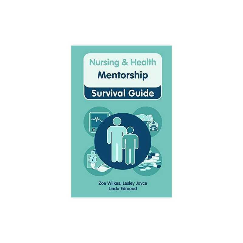 Mentorship (Nursing and Health Survival Guides) by Edmond, Linda Spiral bound